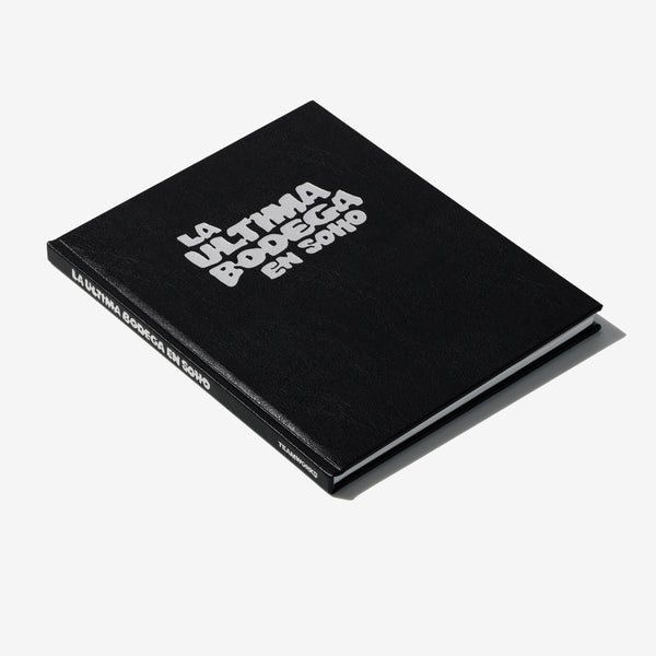 La Ultima Bodega En Soho by Neal Santos